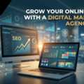 Grow Your Online Reach With A Digital Marketing Agency In India