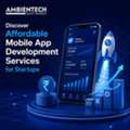 Discover Affordable Mobile App Development Services For Startups