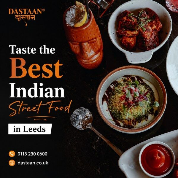 London, Restaurants, Taste The Best Indian Street Food In Leeds