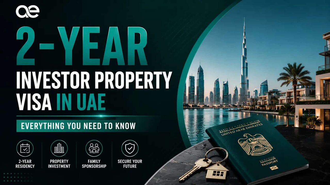 Dubai, Business, 2 Year Investor Property Visa In UAE - Complete Guide