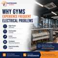 Why Gyms Experience Frequent Electrical Problems