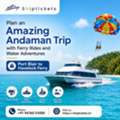 Port Blair To Havelock Ferry & Water Activities For An Andaman Trip