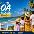 Best Goa Tour Packages For Family: North Goa Fun + South Goa Calm
