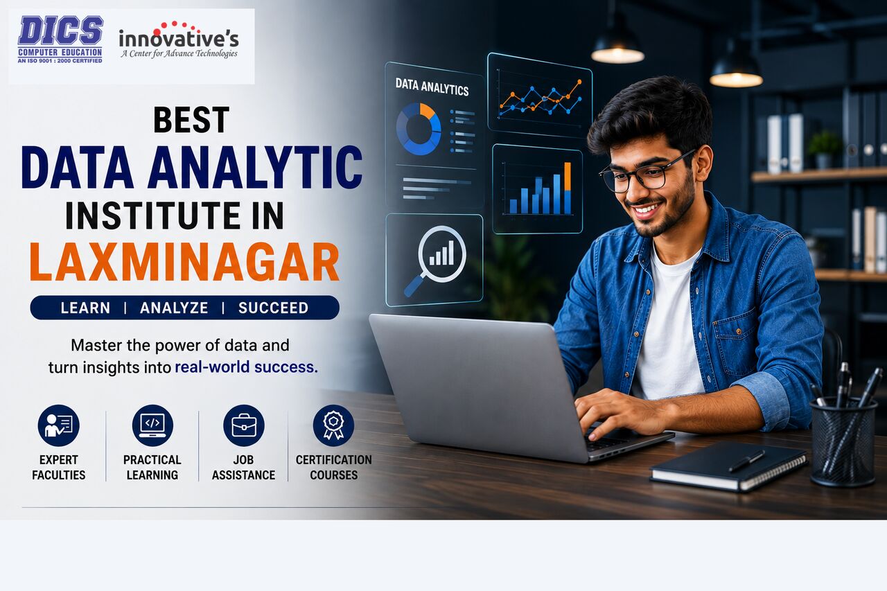 Laxmi Nagar, Education, Best Data Analytics Institute In Laxmi Nagar &ndash; Build Practical Analytics Skills