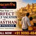Rajasthan Family Getaway: A Royal Journey Of Culture & Adventure