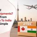 Tired Of Lost Shipments? Parcel From Canada To India Made Simple