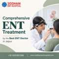 Comprehensive ENT Treatment By The Best ENT Doctor In Jaipur