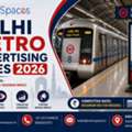 Delhi Metro Advertising Cost &ndash; Get The Right Media Plan For Your Budget