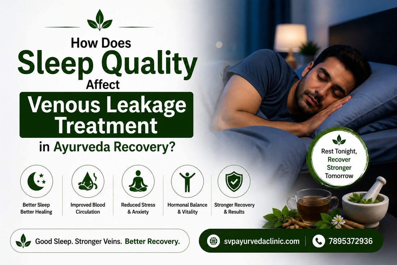 New York, Health, Can Better Sleep Improve Venous Leakage Treatment In Ayurveda Results?