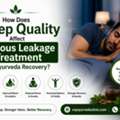 Can Better Sleep Improve Venous Leakage Treatment In Ayurveda Results?
