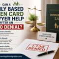 How Does A Family Based Green Card Lawyer Handle An I-130 Denial?