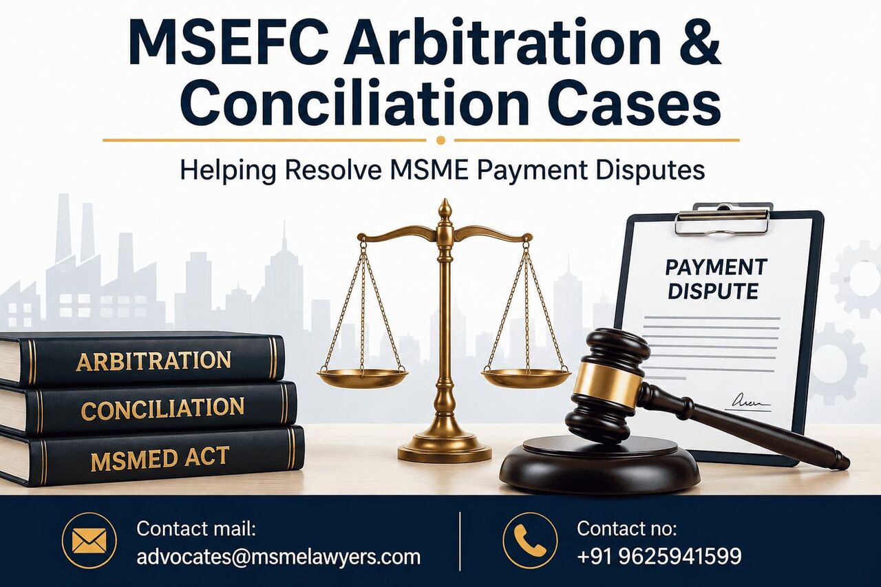 Ghaziabad, Legal, How Can MSEFC Arbitration & Conciliation Cases Help Resolve MSME Payment Disputes?