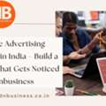 Creative Advertising Agency In India &ndash; Build A Brand That Gets Noticed - Brandnbusiness