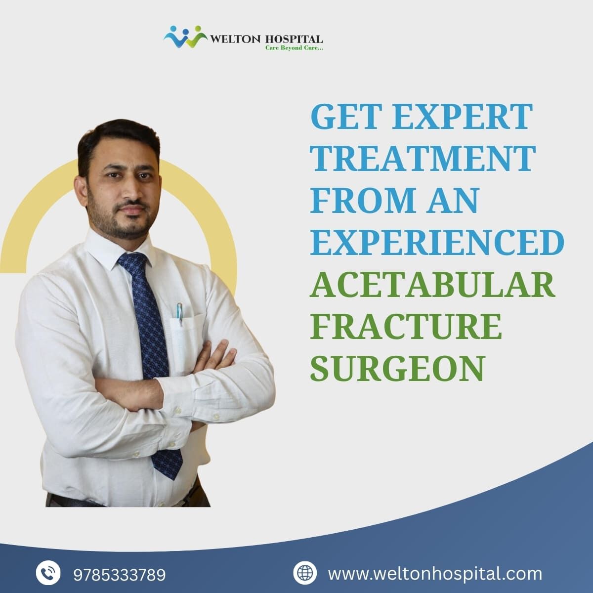 Jaipur, Health, Get Expert Treatment From An Experienced Acetabular Fracture Surgeon