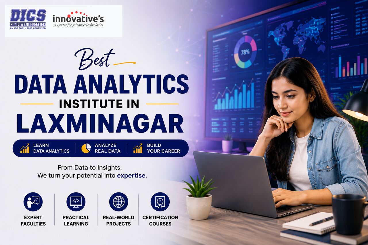 Laxmi Nagar, Education, Best Data Analytics Course In Laxmi Nagar With Practical Training