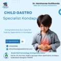 Child Gastro Specialist Kondapur  | Dr.Harshasree Guttikonda