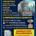 URGENT HIRING &ndash; SCAFFOLDER   &ndash; TUV APPROVED WITH AJEER MUST