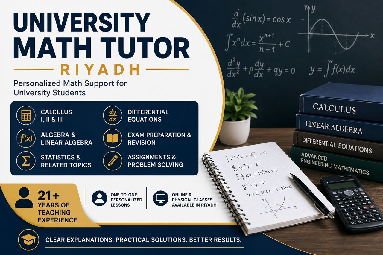 Riyadh, Lessons Offered, University Math Tutor Riyadh | Calculus, Algebra & Differential Equations