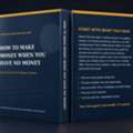 How To Make Money When You Have No Money