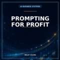 PROMPTING FOR PROFIT