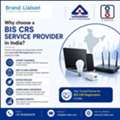 Why Choose A BIS CRS Service Provider In India?