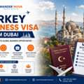 Turkey Business Visa From Dubai | Wander Nova