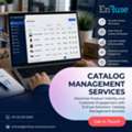 Maximize Product Visibility With EnFuse Solutions&rsquo; Catalog Management Services