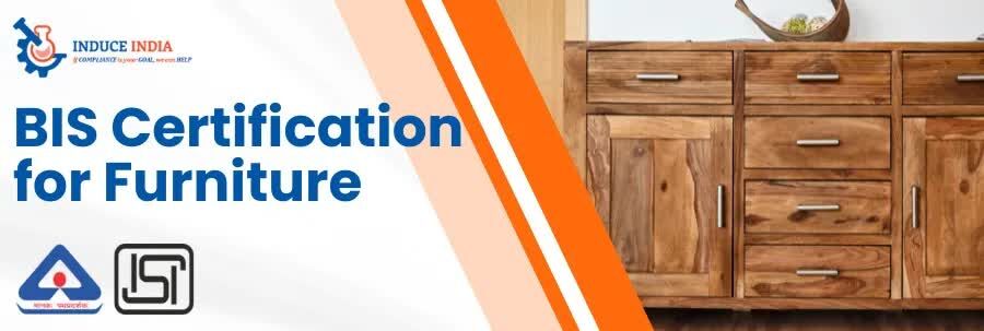 New Delhi, Guest Posting, BIS Certification For Furniture: Complete Guide For Manufacturers In India
