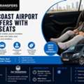 Comfortable Gold Coast Airport Transfers With Baby Seats For Families