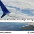 Are Discounts Available For Group Flight Bookings?