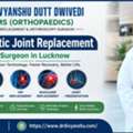 Top Robotic Joint Replacement Surgeon In Lucknow
