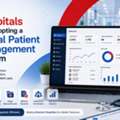 Why Hospitals Are Adopting A Digital Patient Management System