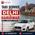 Taxi Service From Delhi To Haridwar | Safe & Comfortable Ride