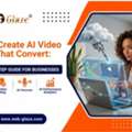 How To Create AI Video Ads That Convert For Your Business