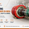 Shafts & Rings For Rotating Equipment &ndash; Sharma Technocast