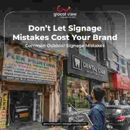 Noida, Business, 10 Common Outdoor Signage Mistakes: Which Errors Should You