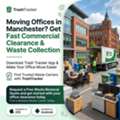 Moving Offices In Manchester? Get Fast Commercial Clearance & Waste Collection
