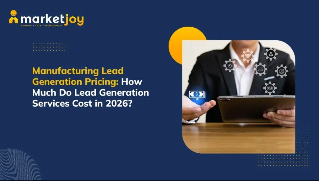 New York, Business Partners, Manufacturing Lead Generation Pricing 2026: What Manufacturers Should Budget For