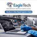 MacBook Repair Downtown Dubai | Barsha Heights | Business Bay | EagleTech MacBook Repair