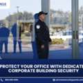 Protect What Matters Most &ndash; Trusted Security Guards In Los Angeles