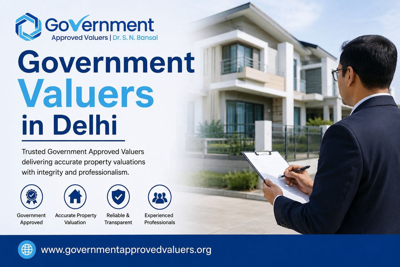 New Delhi, Real Estate, Government Valuers In Delhi: Trusted Property Valuation Services