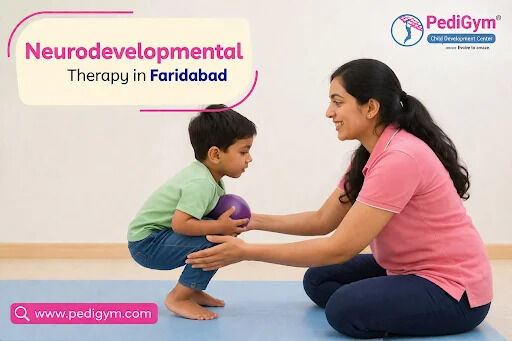 Faridabad, Health, Neurodevelopmental Therapy In Faridabad For Children&rsquo;s Development