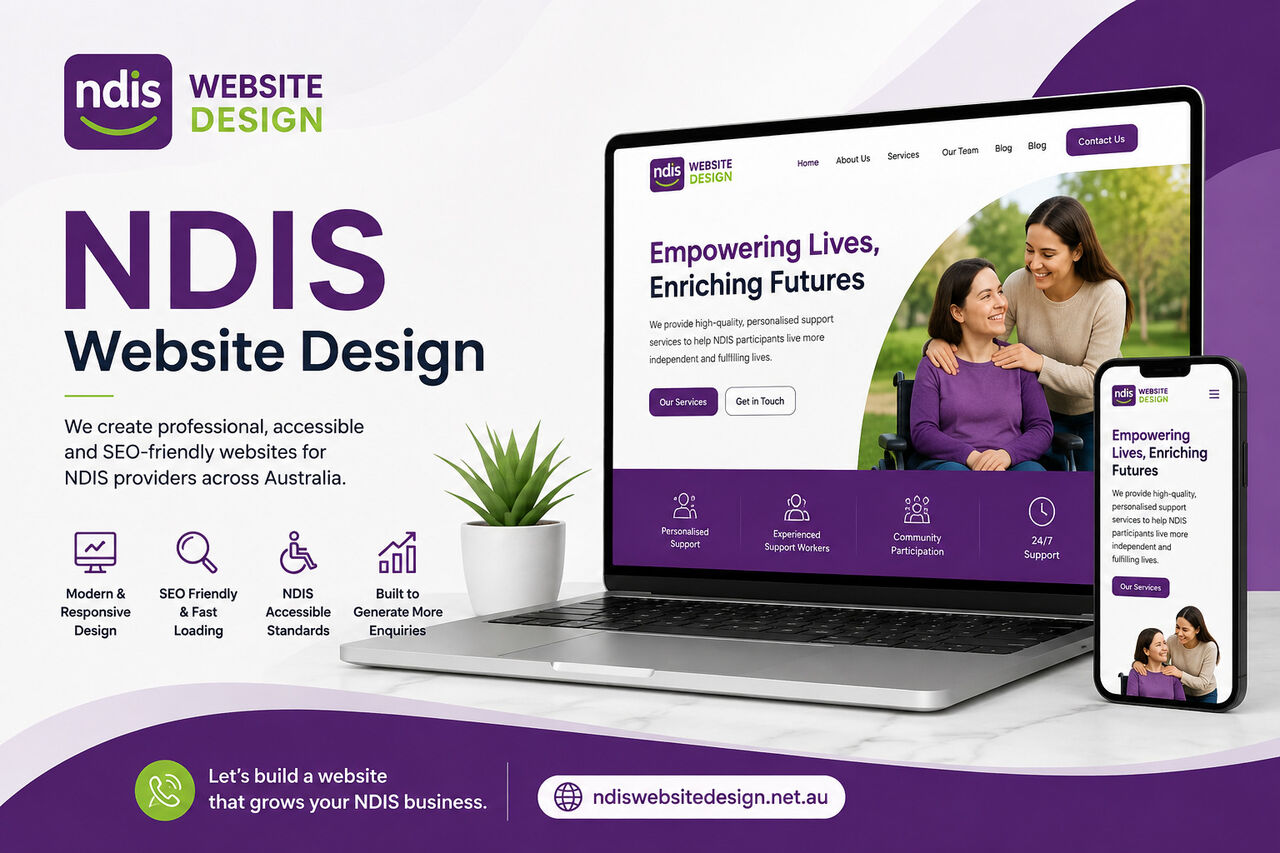 Melbourne, Web Design & Development, Want Better NDIS Website Design For Your Provider Business?