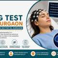 EEG Test In Gurgaon | EEG Test In Sector 56, Gurgaon