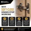 Why Soft-Close Hinges Stop Working