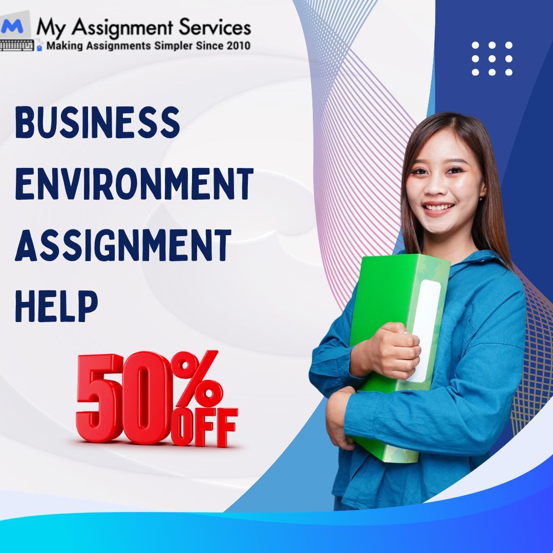 Melbourne, Education, Business Environment Assignment Help Get 50% Off