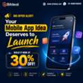 Big Offer Alert! Your Mobile App Idea Deserves To Launch - Build It Now At 30% OFF!