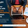 Grow Your Business With Full Service Digital Marketing Palm Desert Solutions