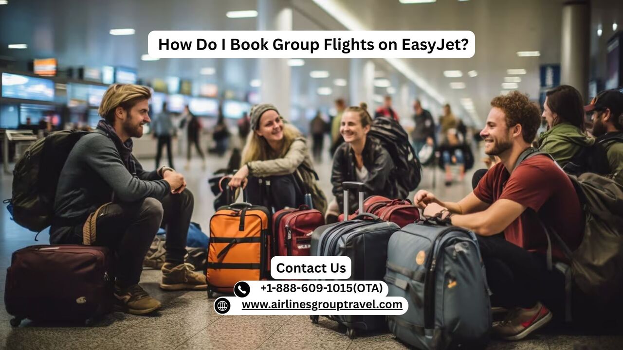 New York, Travel, How Do I Book Group Flights On EasyJet?