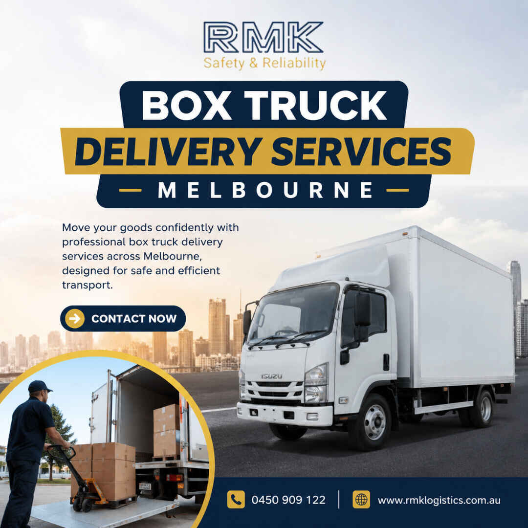 Melbourne, Logistics, Box Truck Delivery Services Melbourne